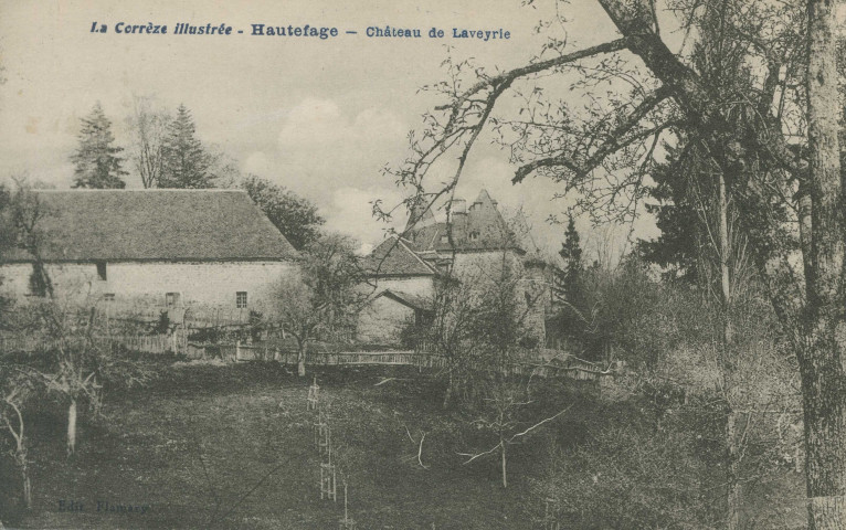 Hautefage : "La Corrèze illustrée - Hautefage - Château de Laveyrie".