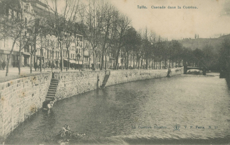 Tulle : "Tulle. Cascade dans la Corrèze. La Corrèze illustré. N. 27.". (sic)