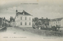 Larche : "La Corrèze pittoresque - Larche - 16 - La mairie et la gendarmerie".