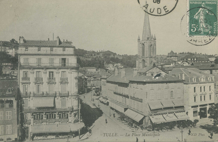 Tulle : "Tulle. - La place municipale".