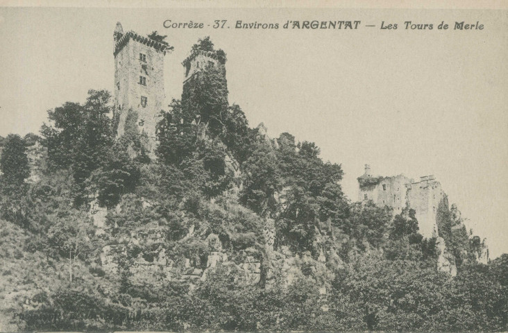 Saint-Geniez-O-Merle : "Corrèze - 37. Environs d'Argentat - Les tours de Merle".
