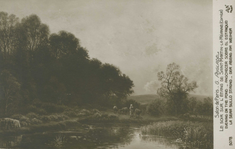 Saint-Martin-la-Méanne : "Salon de Paris - G. Anglade - Le soir sur l'étang de Saint-Martin-La-Méanne (Corrèze) - Evening on the pond - Anochecer sobre el estanque - la sera sulla stagno - Der Abend am Weiher" - 5078. AN Paris".