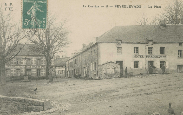 Peyrelevade : "La Corrèze - 8 - Peyrelevade - Le place".