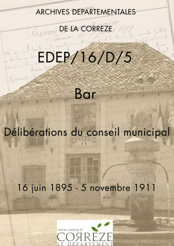 Délibérations du conseil municipal. 16 juin 1895-05 novembre 1911