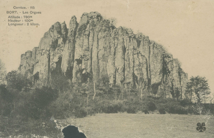 Bort-les-Orgues : "Corrèze. - 115 - Bort. - Les Orgues - Altitude : 780 m - Hauteur : 100 m - Longueur : 2 kilom.".