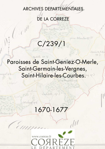 Paroisses de Saint-Geniez-O-Merle, Saint-Germain-les-Vergnes, Saint-Hilaire-les-Courbes.