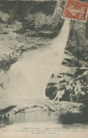 Gimel : "Gimel (Corrèze) - Parc Vuillier - Merveille de la France centrale classée par l'Etat - 1er grand prix du Touring club - Au pied de la "Redole"".