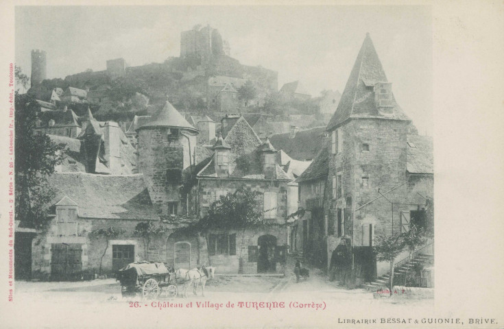 Turenne : "Sites et monuments du Sud-Ouest. - 5e série - N°26 - Château et village de Turenne (Corrèze)".