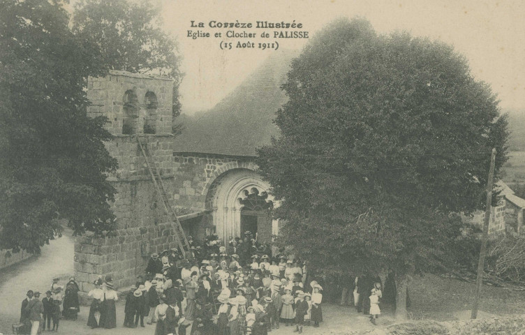 Palisse : "La Corrèze illustrée - Eglise et clocher de Palisse (15 août 1911)".