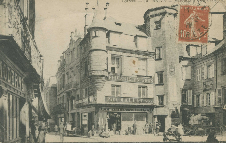 Brive-la-Gaillarde : "Corrèze - 75. Brive - Maison du XVIe siècle".