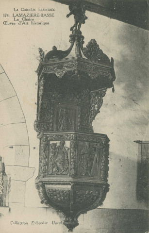 Lamazière-Basse : "La Corrèze illustrée - 174. Lamazière-Basse - La chaire - oeuvre d'art historique".