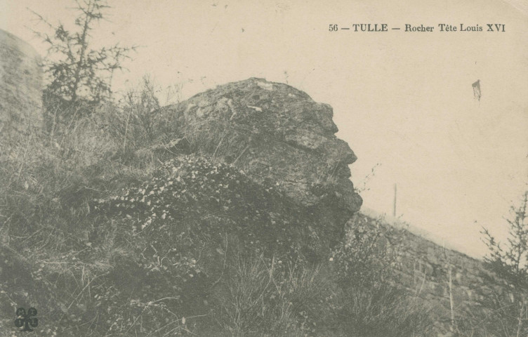 Tulle : "56 - Tulle - Le rocher tête Louis XVI".