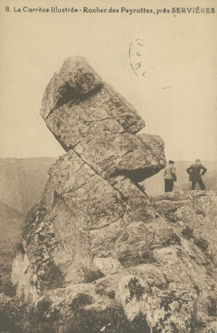Servières-le-Château : "9. La Corrèze illustrée - Rocher des Peyrottes, près Servières".