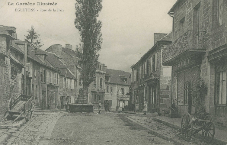 Egletons : "La Corrèze illustrée - Egletons - Rue de la Paix".