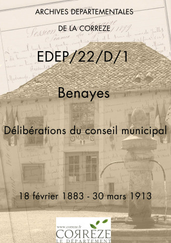 Délibérations du conseil municipal. 18 février 1883-30 mars 1913