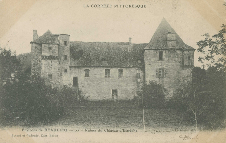 Astaillac : "La Corrèze pittoresque - environs de Beaulieu - 55 - ruines du château d'Estresse".