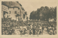 Tulle : "107. - Tulle - La foire.".