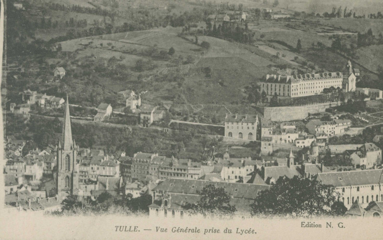 Tulle : "Tulle. - Vue générale prise du Lycée.".
