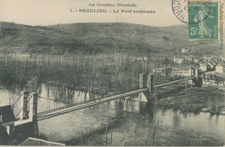 Beaulieu-sur-Dordogne : "La Corrèze illustrée - 1. Beaulieu - Le pont suspendu".
