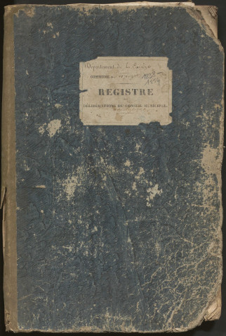 Délibérations du conseil municipal. 20 mai 1838-20 avril 1854