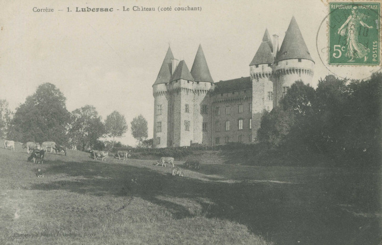 Lubersac : "Corrèze - 1. Lubersac - Le château (côté Couchant)".