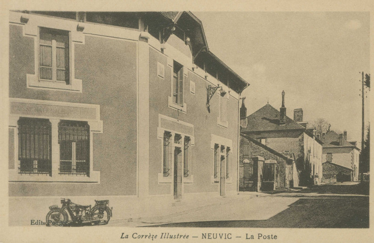 Neuvic : "La Corrèze illustrée - Neuvic - La poste".
