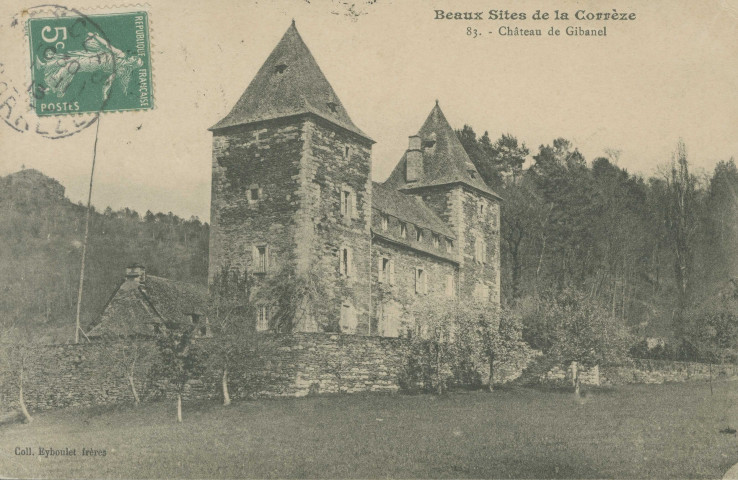 Saint-Martial-Entraygues : "Beaux sites de la Corrèze - 83. - Château de Gibanel".