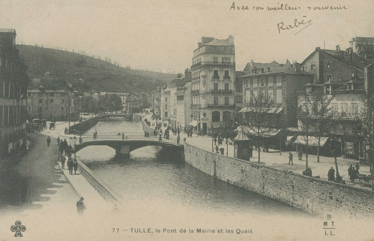 Tulle : "77 - Tulle, le pont de la mairie et les quais".