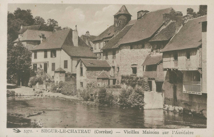Ségur-le-Château : "5371. - Ségur-le-Château (Corrèze) - Vieilles maisons sur l'Auvézère".