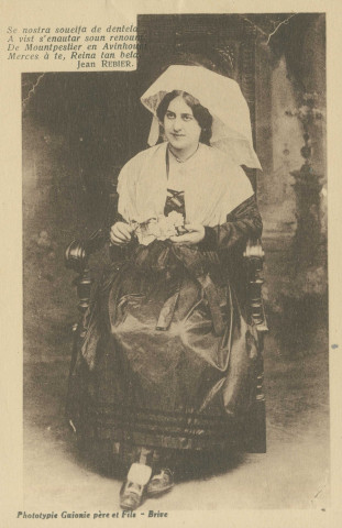 Folklore : "Se nostra coueifa de dentela A vist s'enautar soun renoum De Mountpeslier en Avinhoum Merces à te, Reina tan bela.". Poésie de Jean Rebier.