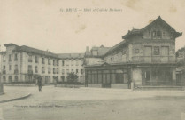 Brive-la-Gaillarde : "83. Brive - Hôtel et café de Bordeaux".
