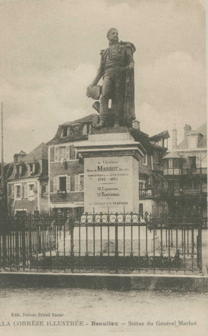 Beaulieu-sur-Dordogne : "La Corrèze illustrée - Beaulieu - Statue du général Marbot".