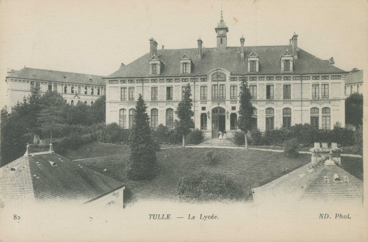Tulle : "82 - Tulle. - Le Lycée.".