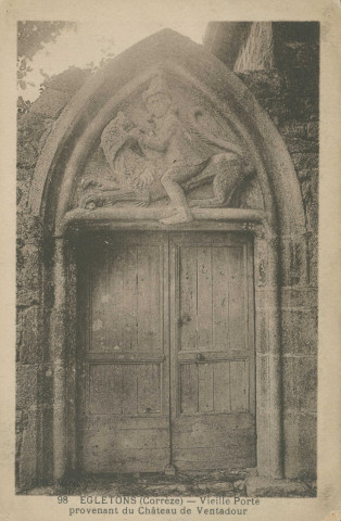 Egletons : "98 Egletons (Corrèze) - Vieille porte provenant du château de Ventadour".