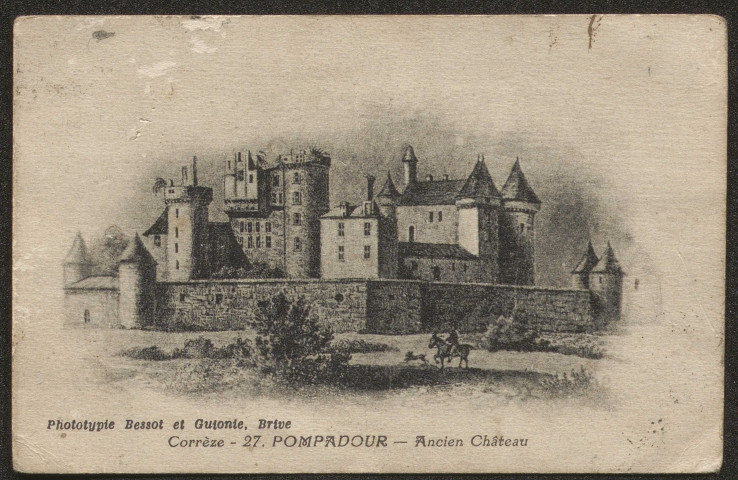 Arnac-Pompadour : "Corrèze - 27 - Pompadour - Ancien Château".
