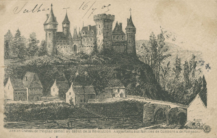 Treignac : "Ancien château de Treignac démoli au début de la Révolution. A appartenu aux familles de Comborn et de Pompadour".