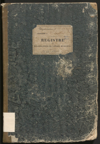 Délibérations du conseil municipal. 06 janvier 1839-27 septembre 1860