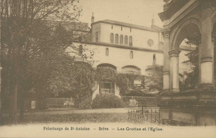 Brive-la-Gaillarde : "Pélerinage de St-Antoine - Brive - Les grottes et l'église".