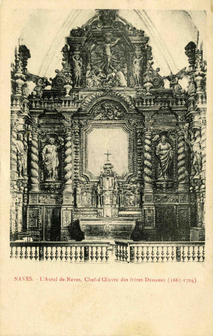 "Naves. - L'autel de Naves, chef d'œuvre des frères Duhamel (1665-1704)".