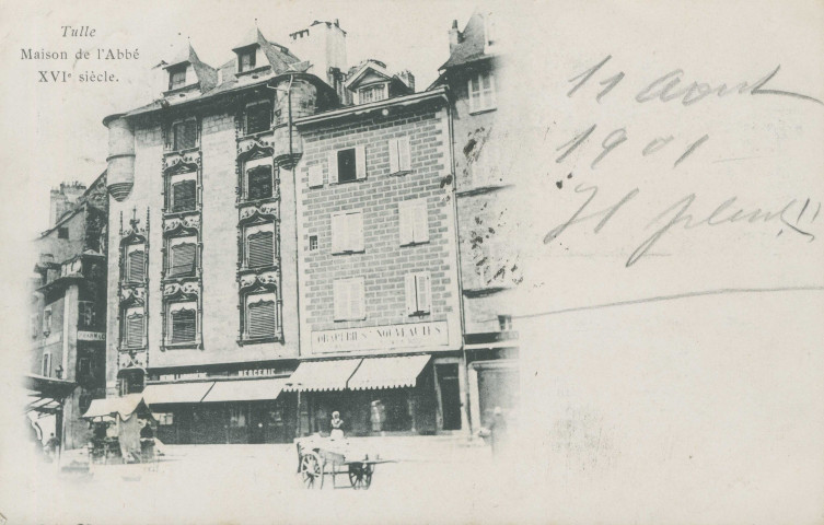 Tulle : "Tulle - Maison de l'Abbé - XVIe siècle.".