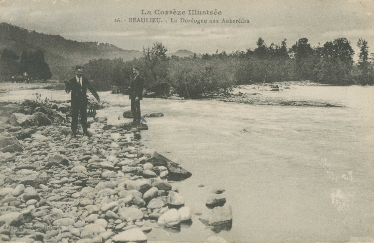 Beaulieu-sur-Dordogne : "La Corrèze illustrée - 26. - Beaulieu - La Dordogne aux Aubarèdes".