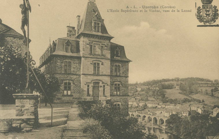 Uzerche : "Uzerche - L'Ecole supérieure et le viaduc vus de la Lunad". (sic)