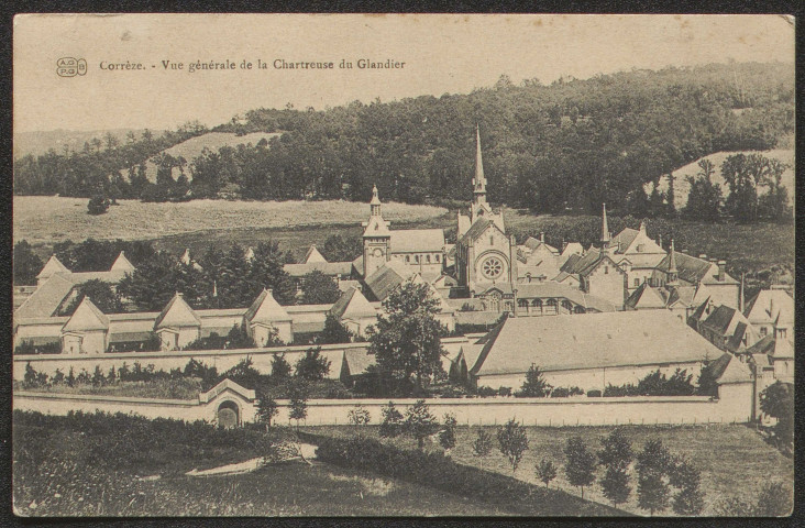 Beyssac : "Corrèze - Vue générale de la chartreuse du Glandier".