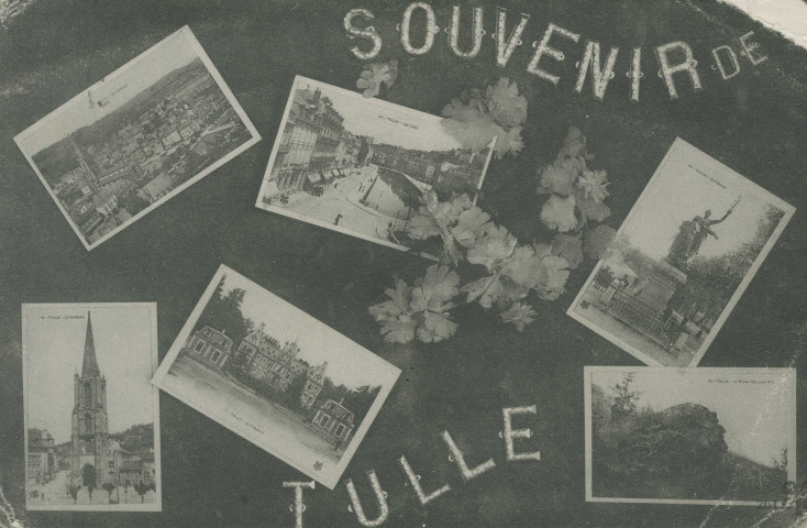 Tulle : "Souvenir de Tulle". Vues multiples.