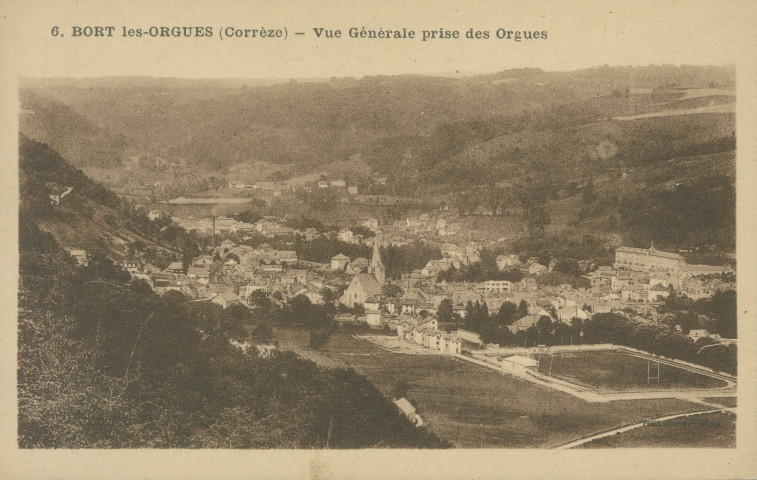 Bort-les-Orgues : "6. Bort-les-Orgues (Corrèze) - Vue générale prise des Orgues".