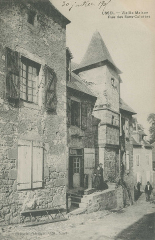 Ussel : "Ussel - Vieille maison, rue des Sans-culottes".