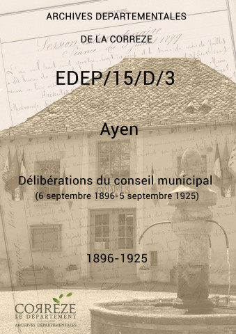 Délibérations du conseil municipal. 6 septembre 1896-5 septembre 1925