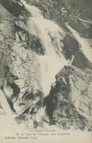 Liginiac : "La Corrèze illustrée - 172. Le saut de l'Artaude, près Liginiac".