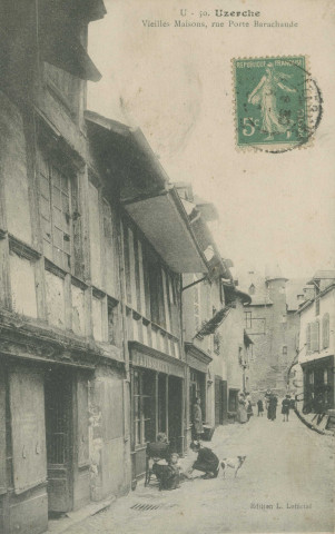 Uzerche : "U - 50. Uzerche - Vieilles maisons, rue Porte Barachaude".