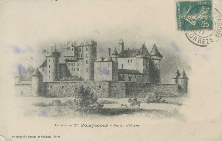 Arnac-Pompadour : "Corrèze - 27 - Pompadour - ancien château".
